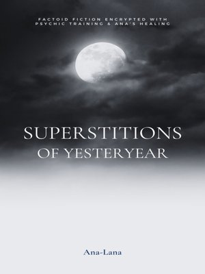 cover image of Superstitions of Yesteryear